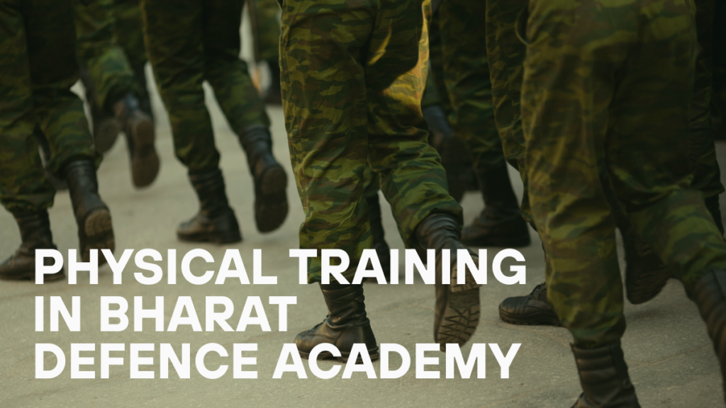 Physical Training in Bharat Defence Academy